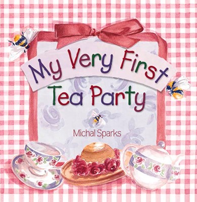 My Very First Tea Party (Hard Cover)