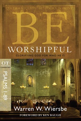 Be Worshipful (Psalms 1-89) (Paperback)