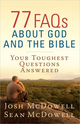 77 FAQs About God And The Bible (Paperback)