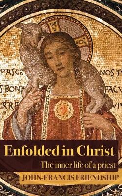 Enfolded In Christ (Paperback)