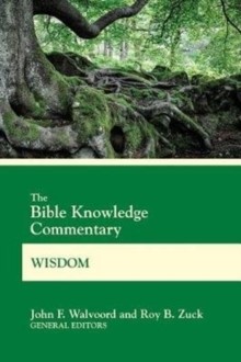 The Bible Knowledge Commentary Wisdom (Paperback)