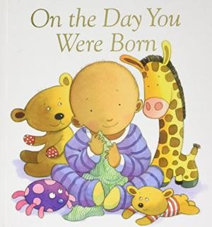 On The Day You Were Born (Hard Cover)
