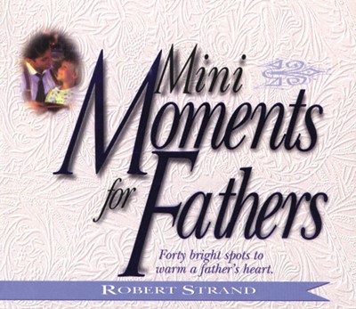 Mini Moments For Fathers (Paperback)
