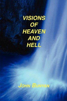 Visions of Heaven and Hell (Paperback)