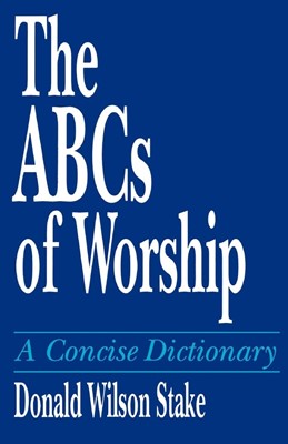 The ABCs of Worship (Paperback)