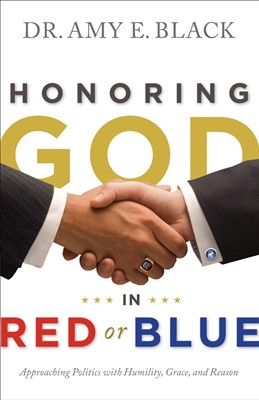 Honoring God In Red Or Blue (Paperback)
