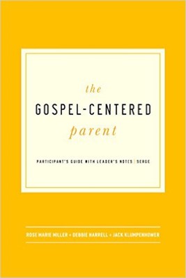Gospel-Centred Parent (Paperback)