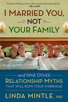 I Married You Not Your Family (Paperback)