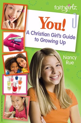 You! A Christian Girl's Guide To Growing Up (Paperback)