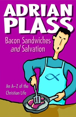 Bacon Sandwiches And Salvation (Paperback)