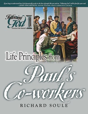 Life Principles From Paul's Co-Workers (Paperback)
