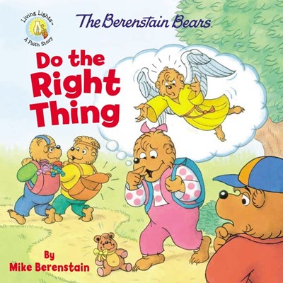 The Berenstain Bears Do The Right Thing (Paperback)