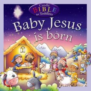 Baby Jesus Is Born (Board Book)