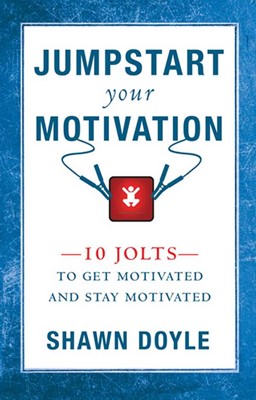 Jumpstart Your Motivation (Paperback)