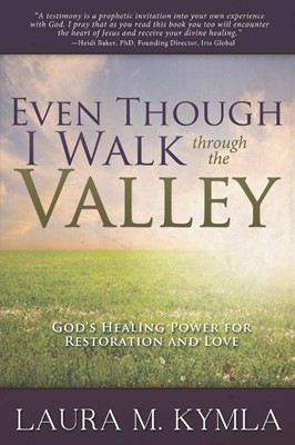 Even Though I Walk Through The Valley (Paperback)