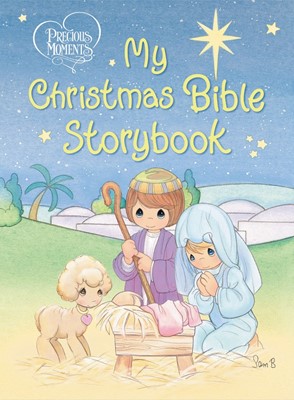 Precious Moments: My Christmas Bible Storybook (Board Book)