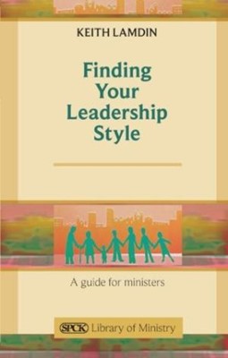 Finding Your Leadership Style (Paperback)