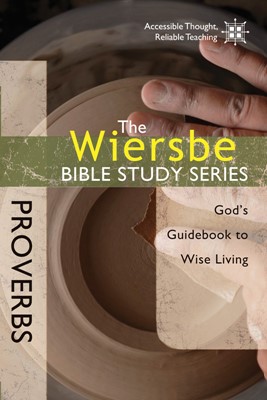 The Wiersbe Bible Study Series: Proverbs (Paperback)