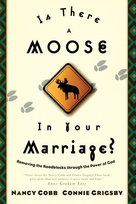 Is There a Moose in your Marriage? (Paperback)