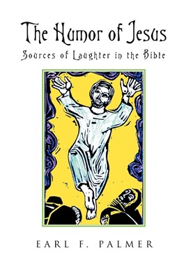 The Humor of Jesus (Paperback)