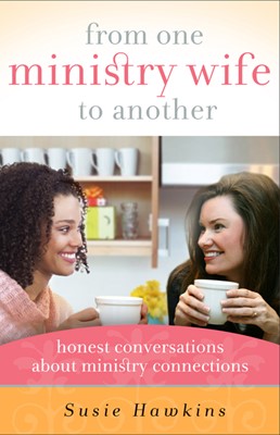 From One Ministry Wife To Another (Paperback)