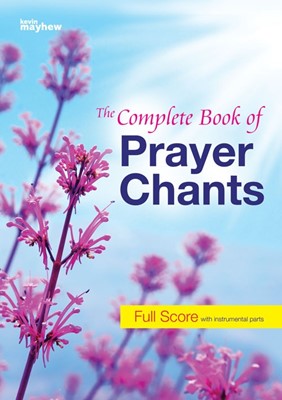 The Complete Book Of Prayer Chants Full Score (Paperback)