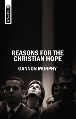 Reasons for the Christian Hope (Paperback)