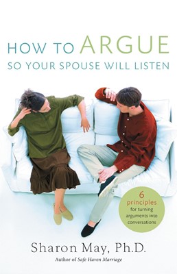 How to Argue So Your Spouse Will Listen (Paperback)