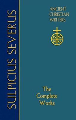 Sulpicius Severus (Acw 70) (Hard Cover)