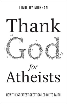 Thank God For Atheists (Paperback)