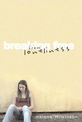 Breaking Free From Loneliness (Paperback)
