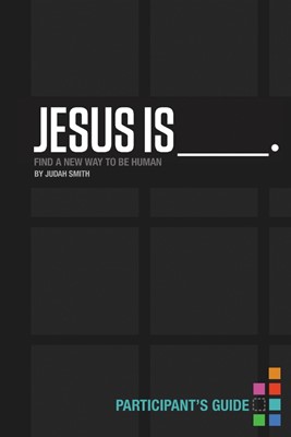 Jesus Is Participant'S Guide (Paperback)
