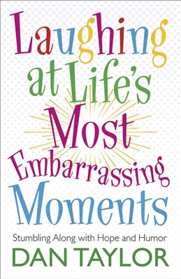 Laughing at Life's Most Embarrassing Moments (Paperback)