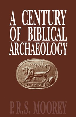 Century of Biblical Archaeology, A (Paperback)