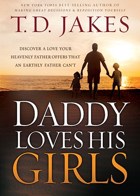 Daddy Loves His Girls (Paperback)