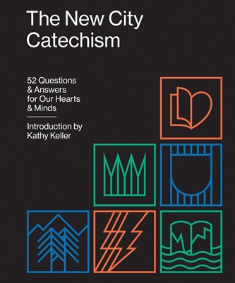 The New City Catechism (Paperback)