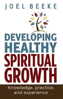 Developing Healthy Spiritual Growth (Paperback)