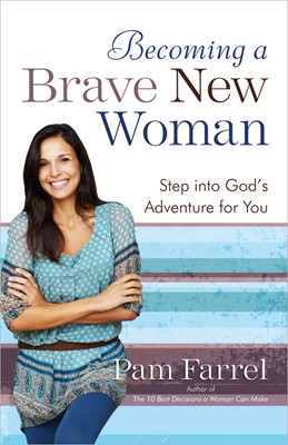 Becoming A Brave New Woman (Paperback)