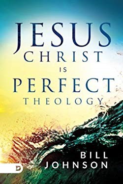Jesus Christ is Perfect Theology (Paperback)