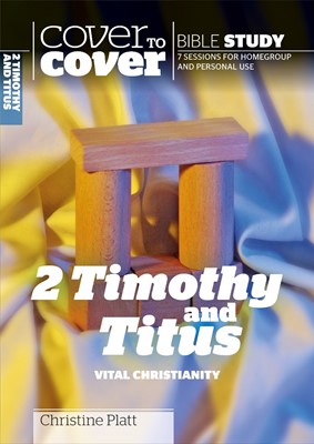 Cover To Cover Bible Study: 2 Timothy And Titus (Paperback)