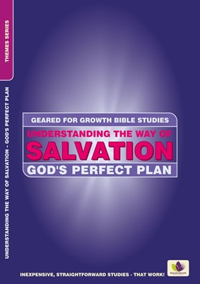 Geared for Growth: Understanding the Way of Salvation (Paperback)