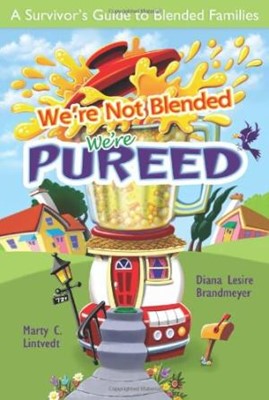 We’Re Not Blended   We’Re Pureed (Paperback)