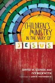 Children's Ministry in the Way of Jesus (Paperback)