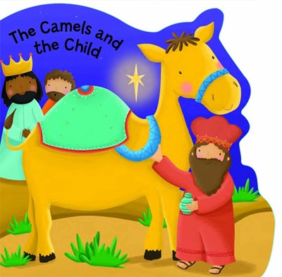 The Camels and the Child (Board Book)