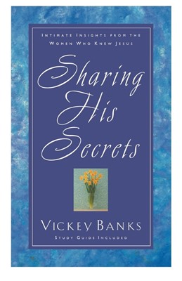 Sharing His Secrets (Paperback)