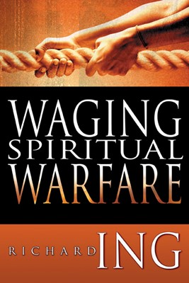 Waging Spiritual Warfare (Paperback)