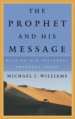 The Prophet and His Message (Paperback)