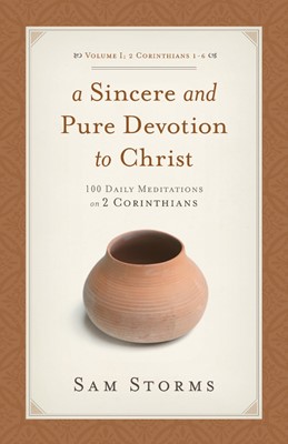Sincere And Pure Devotion To Christ Volume 1, A (Paperback)