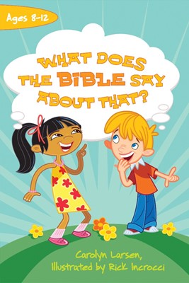 What Does The Bible Say About That? (Paperback)