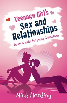 Teenage Girl's Sex and Relationships (Paperback)